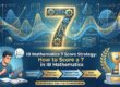 IB Mathematics 7 Score Strategy